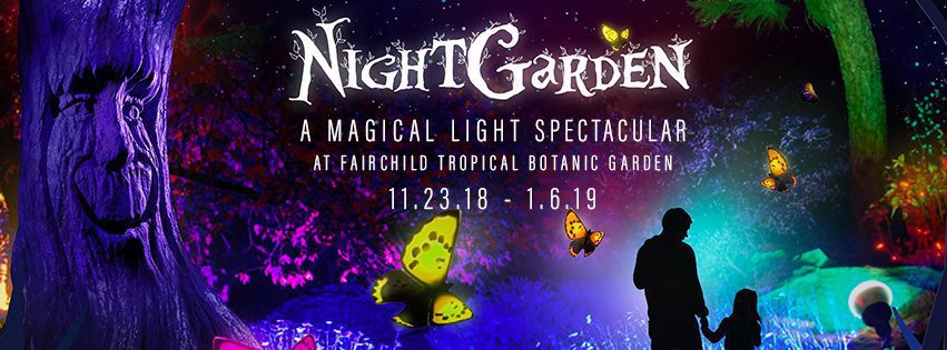 NightGarden - Fairchild Tropical Botanic Garden