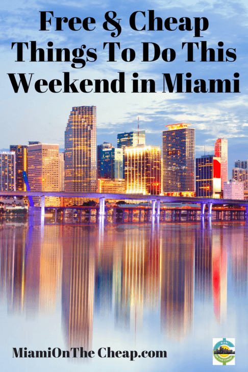 Best free & cheap things to do this weekend in South Florida - South Florida on the Cheap Best free & cheap things to do this weekend in South Florida - South Florida on the Cheap