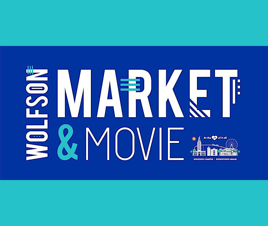 Wolfson Market & Movie is free, Miami