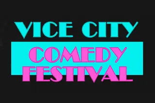 Vice City Comedy Festival, Miami-Dade