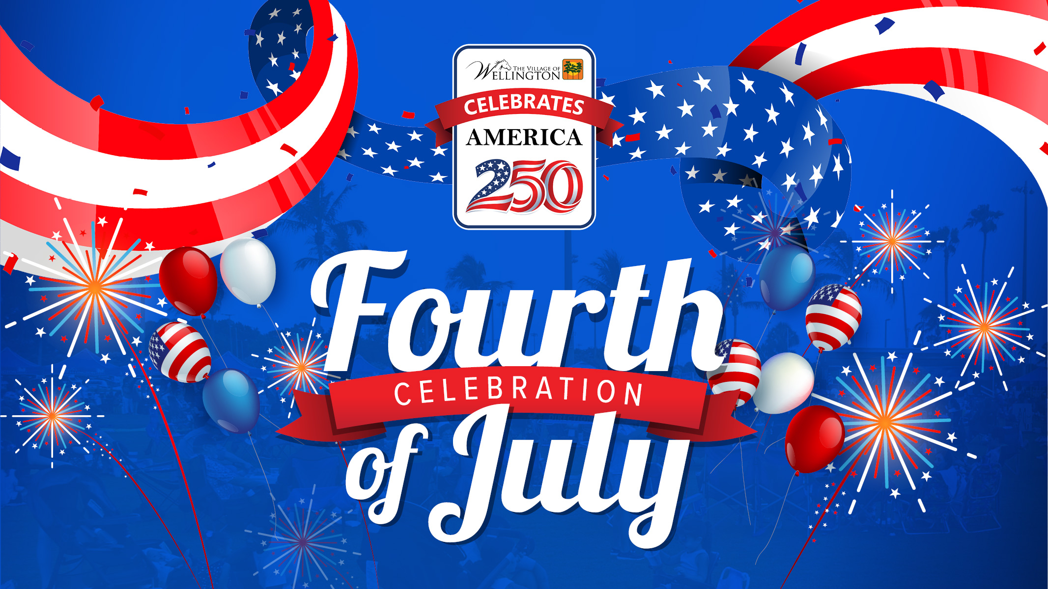 Wellington Celebrates America 250 on July 4th